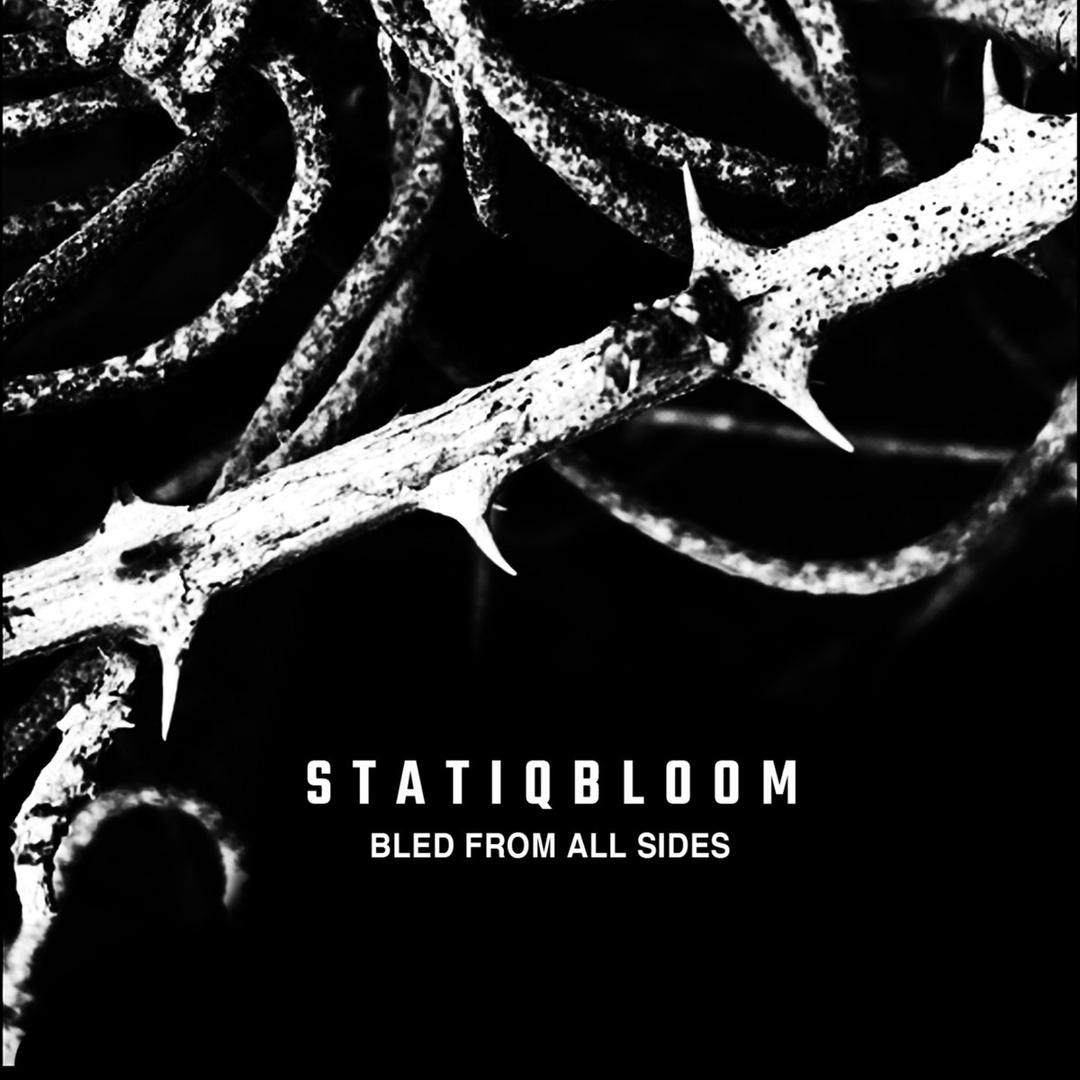 Statiqbloom Bled From All Sides cover